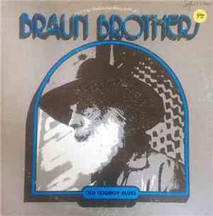 Braun Brothers - Old Cowboy Blues