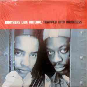 Brothers Like Outlaw - Trapped Into Darkness