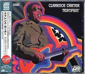 Clarence Carter - Testifyin'