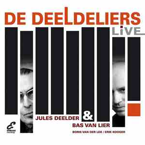De Deeldeliers - De Deeldeliers Live