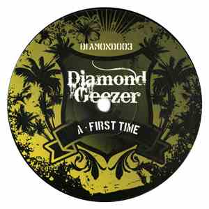 Diamond Geezer - First Time / Dont Cry
