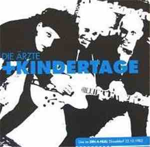 Die Ärzte - Kindertage