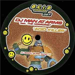 DJ Man At Arms feat. The Horrorist - Acid Killer