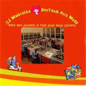 DJ Marcelle/Another Nice Mess - Meets More Soulmates At Faust Studio Deejay Laboratory