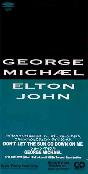 George Michael + Elton John - Don't Let The Sun Go Down On Me