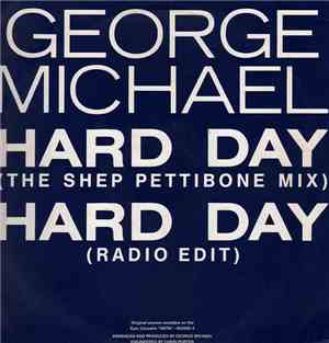 George Michael - Hard Day (The Shep Pettibone Mix)