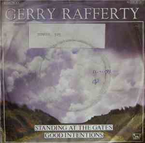 Gerry Rafferty - Standing At The Gates / Good Intentions