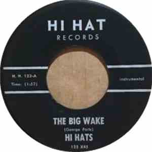 Hi Hats  - The Big Wake