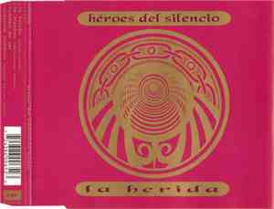 Héroes Del Silencio - La Herida