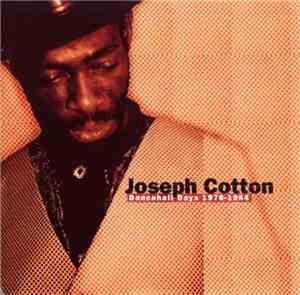 Joseph Cotton - Dancehall Days 1976-1984