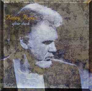 Kenny Rogers - After Dark