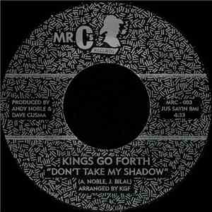 Kings Go Forth - Don't Take My Shadow