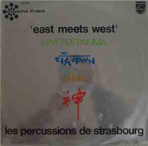Les Percussions De Strasbourg - East Meets West