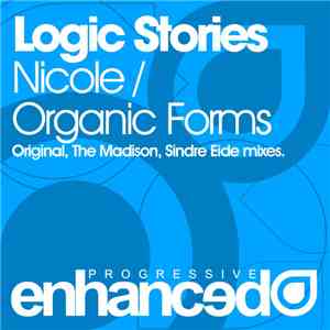 Logic Stories - Nicole / Organic Forms