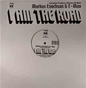 Markus Enochson & E-Man - I Am The Road