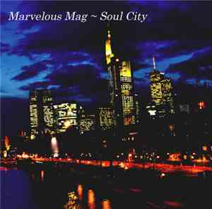 Marvelous Mag - Soul City