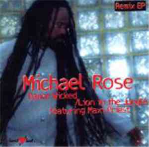 Michael Rose Featuring Maxi Priest - Dance Wicked / Lion In The Jungle (Remix EP)