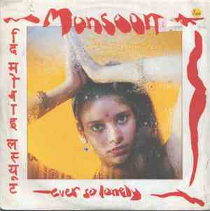Monsoon - Ever So Lonely