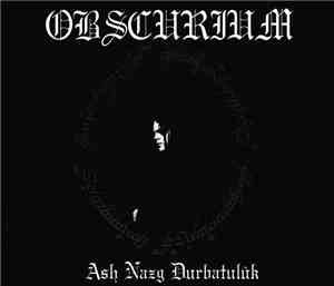Obscurium - Ash Nazg Durbatulûk