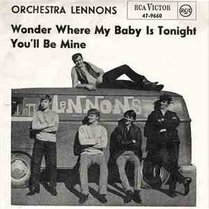 Orchestra Lennons - Wonder Where My Baby Is Tonight / You'll Be Mine