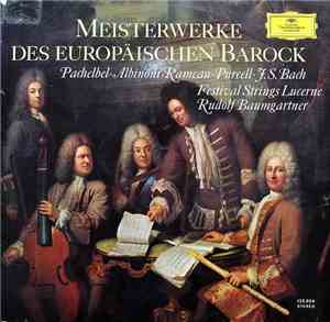 Pachelbel · Albinoni · Rameau · Purcell · J.S. Bach - Meisterwerke Des Europäischen Barock