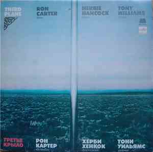 Ron Carter, Herbie Hancock, Tony Williams - Third Plane