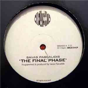 Savas Pascalidis - The Final Phase / Deep Inside Your Eyes