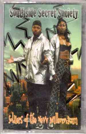 Southside Secret Society - Soldiers Of The New Millennium