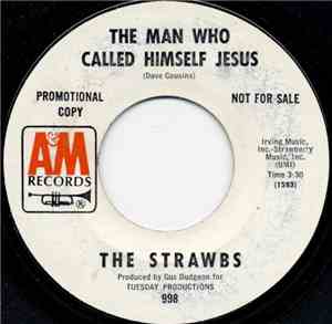 Strawbs, The - The Man Who Called Himself Jesus / Poor Jimmy Wilson