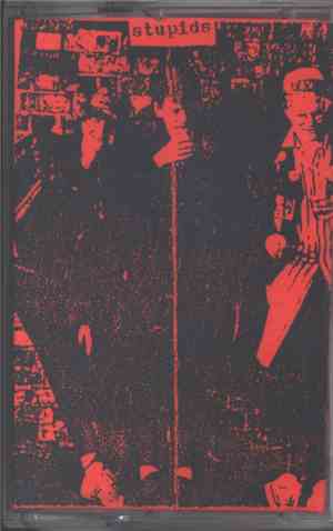 Stupids - Anarchy, Stupids And A Little GTO