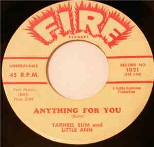 Tarheel Slim & Little Ann - Anything For You / Forever I'll Be Yours