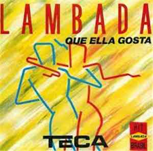 Teca - Lambada Que Ella Gosta