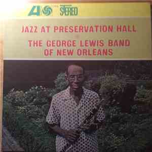 The George Lewis Band Of New Orleans - Jazz At Preservation Hall 4