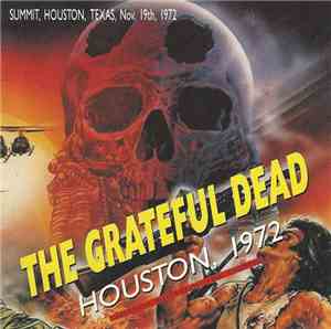 The Grateful Dead - Houston, 1972