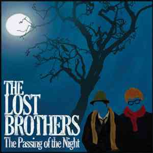 The Lost Brothers  - The Passing Of The Night