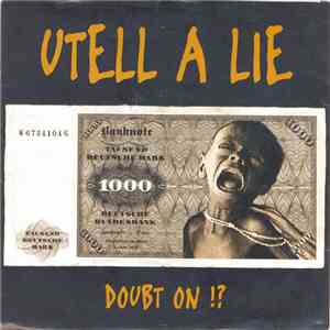 Utell A Lie - Doubt On !?