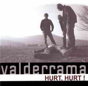 Valderrama  - Hurt, Hurt!