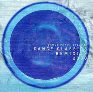 Various - Dance Panic! Presents Dance Classics Remixies 2000