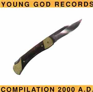 Various - Young God Records Compilation 2000 A.D.