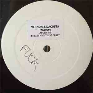 Vernon & DaCosta - On Fire / Last Night Was Crazy