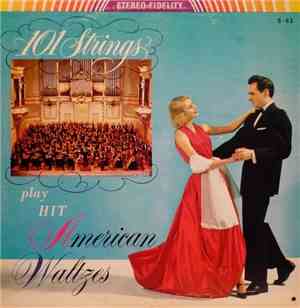 101 Strings - Play Hit American Waltzes