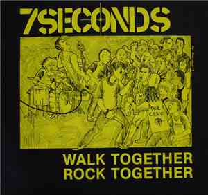 7 Seconds - Walk Together, Rock Together