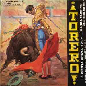 Banda Taurina - ¡Torero! La Fiesta Brava, Vol. 3