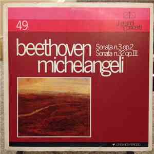 Beethoven, Michelangeli - Sonata N.3 Op.2, Sonata N.32, Op.111