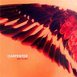 Carpenter  - Sea To Sky