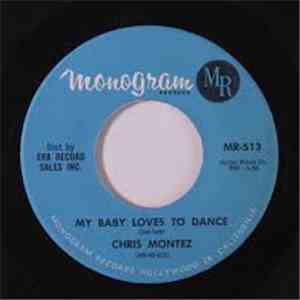 Chris Montez - My Baby Loves To Dance / In An English Towne
