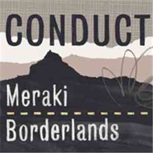 Conduct - Meraki / Borderlands