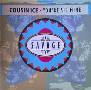 Cousin Ice - You're All Mine