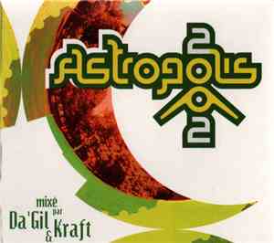 DJ Kraft / Da'Gil - Astropolis 2002