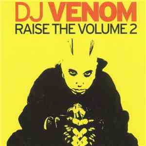 DJ Venom - Raise The Volume 2